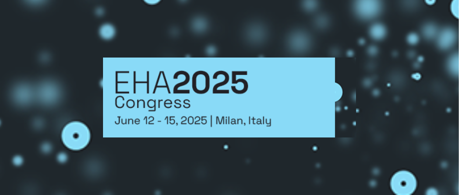 EHA 2025丨高博春富团队2项成果亮相国际学术舞台！多维创新突破治疗边界，助力患者生存获益